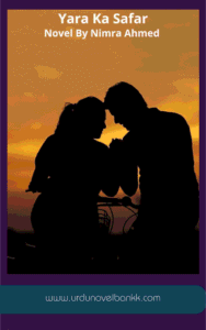 Yara Ka Safar Novel By Nimra Ahmed