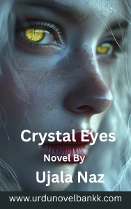 Crystal Eyes Novel By Ujala Naz