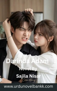 Darinda Adam Novel By Sajila Nisar