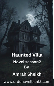 Haunted Villa Novel Season 2 By Amraha Sheikh